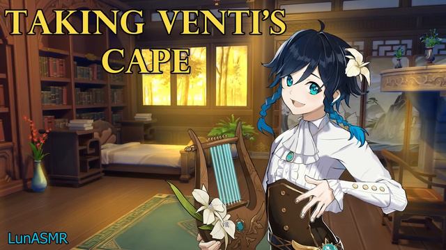 Taking Venti's Cape And...~ [Genshin ASMR Roleplay] Listener X Venti [Romantic]