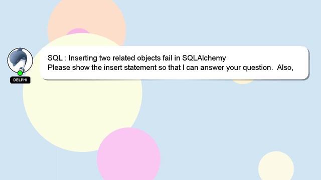 SQL : Inserting two related objects fail in SQLAlchemy смотреть онлайн