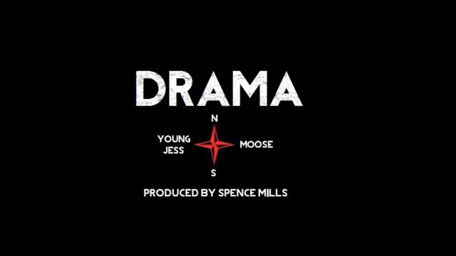 Moose ft. Young Jess - Drama [Produced By Spence Mills] смотреть онлайн