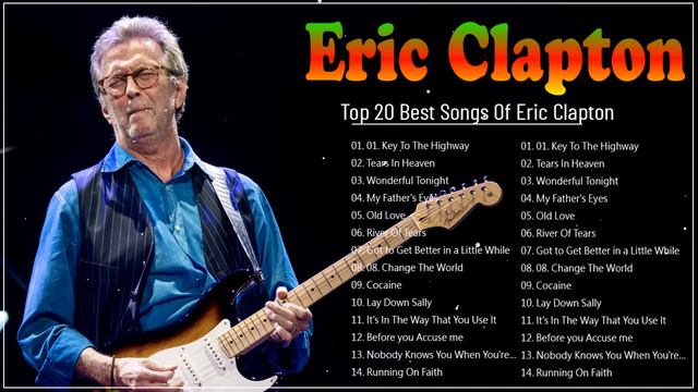 Best Eric Clapton Blue Songs Of All Time || Eric Clapton Popular Songs 2022