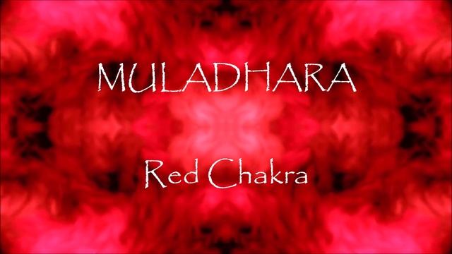 CHAKRA I°- MULADHARA.                Red Chakra; LAM Mantra; Key: C;  Deep Earth Sound [432Hz]