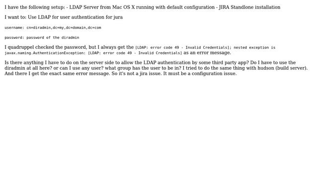 LDAP: error code 49 - Invalid Credentials when connecting jira to Mac OS X Lion Server LDAP смотреть онлайн