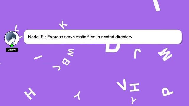 NodeJS : Express serve static files in nested directory смотреть онлайн