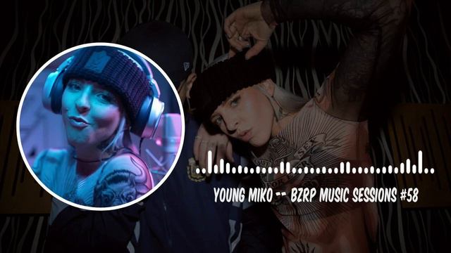 YOUNG MIKO - BZRP Music Sessions #58 смотреть онлайн
