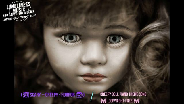 (🐞Scary – Creepy - Horror Music 😱) Creepy Doll Piano Theme Song