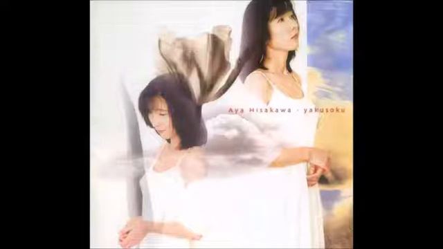 Aya Hisakawa - Yakusoku (Full Album)