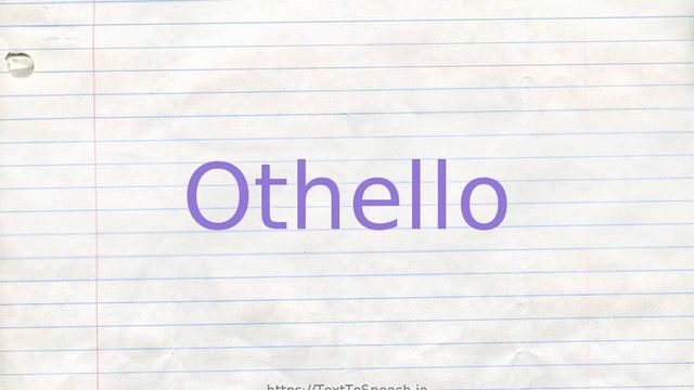 How to pronounce othello смотреть онлайн