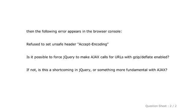 jQuery : Is it possible to force jQuery to make AJAX calls for URLs with gzip/deflate enabled? смотреть онлайн