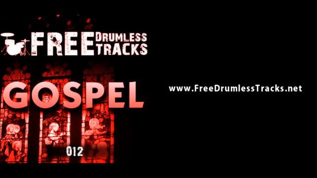 FREE Drumless Tracks: Gospel 012 (www.FreeDrumlessTracks.net) смотреть онлайн