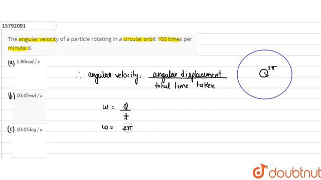 The angular velocity of a particle rotating in a circular orbit 100 times per minute is смотреть онлайн