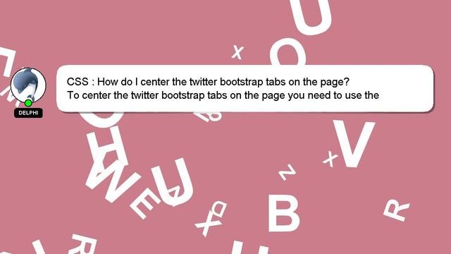 CSS : How do I center the twitter bootstrap tabs on the page? смотреть онлайн