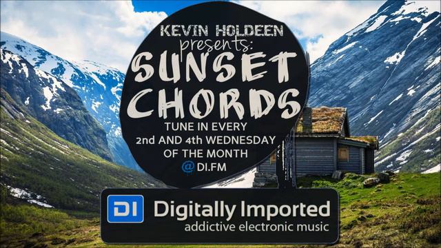 Kevin Holdeen - Sunset Chords 056 @ DI.FM MELODIC RELAXING MUSIC 08.03.2017 смотреть онлайн