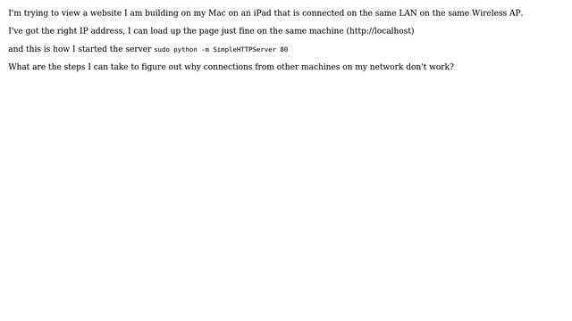 Python SimpleHTTPServer: Cannot connect from any machine on the LAN смотреть онлайн