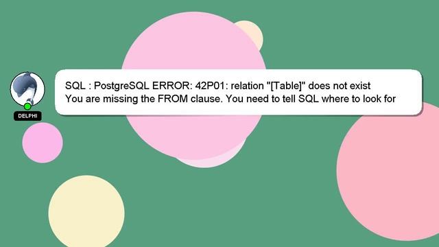 SQL : PostgreSQL ERROR: 42P01: relation "[Table]" does not exist смотреть онлайн