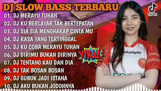 DJ SLOW BASS TERBARU 2023 || DJ VIRAL TIKTOK FULL BASS ? DJ MERAYUTUHAN | FULL ALBUM смотреть онлайн