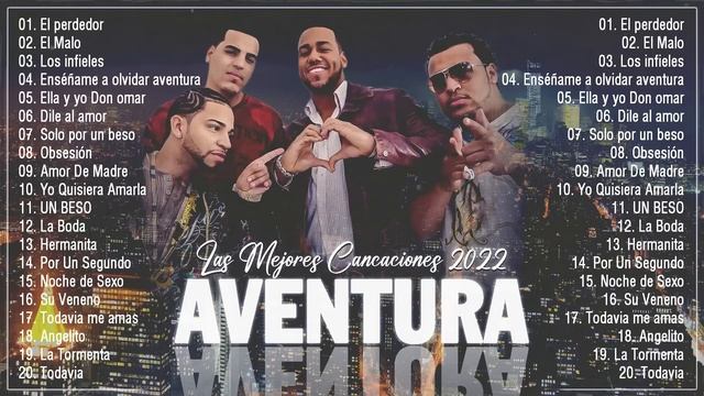 LAS 20 MEJORES CANCIONES DE AVENTURA BACHATA - MIX AVENTURA ÉXITOS SUS MEJORES ROMÁNTICAS смотреть онлайн