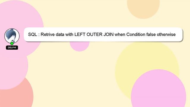 SQL : Retrive data with LEFT OUTER JOIN when Condition false otherwise INNER JOIN смотреть онлайн