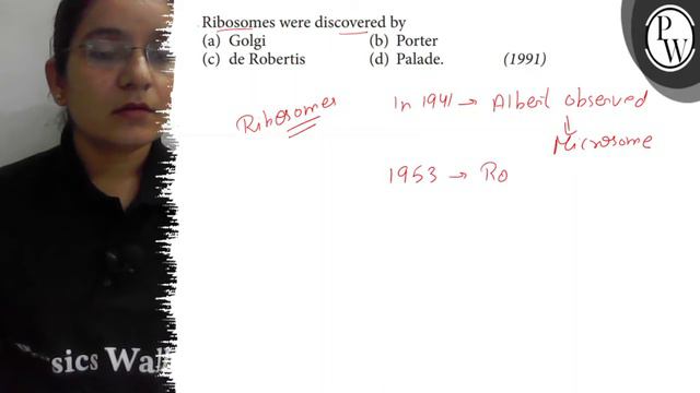 Ribosomesere discovered by
(a) Golgi
(b) Porter
(c) de Robertis
(d) Palade.
(1991) смотреть онлайн