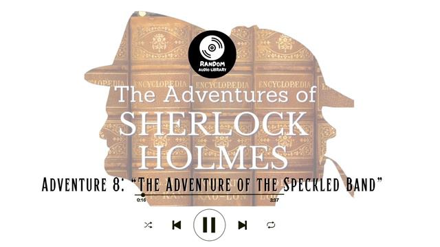 The Adventures Of Sherlock Holmes: The Adventure Of The Speckled Band - Full Audiobook