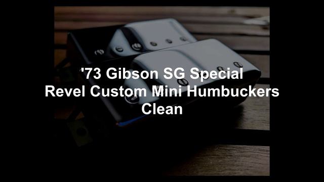 Revel Custom Pickups Mini Humbuckers Vs. Stock '73 Gibson SG Special Mini Humbuckers смотреть онлайн