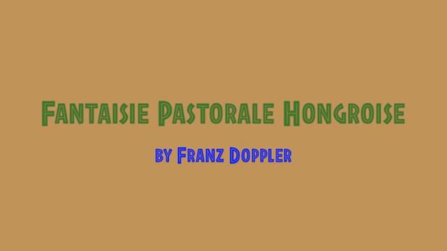 Fantaisie Pastorale Hongroise by Franz Doppler смотреть онлайн