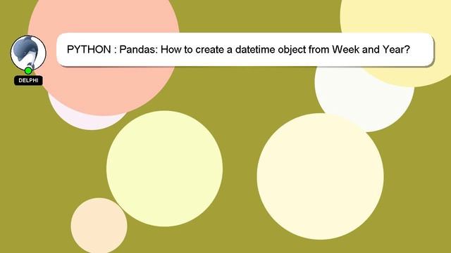 PYTHON : Pandas: How to create a datetime object from Week and Year? смотреть онлайн