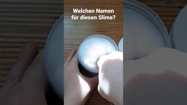 Welcher Name Für Diesen Slime?