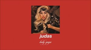 lady gaga - judas (slowed & reverb)