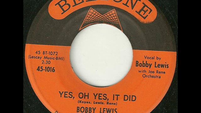 Bobby lewis yes oh yes it did смотреть онлайн