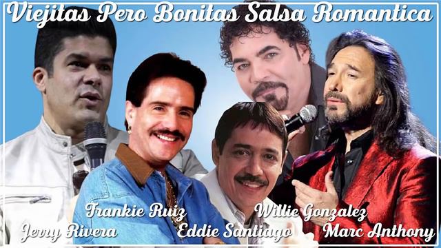 Eddie Santiago, Frankie Ruiz, Jerry Rivera, Marc Anthony, Willie Gonzalez Mix Viejitas Pero Bonitas смотреть онлайн
