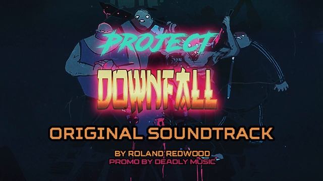 Project Downfall OST - Passage смотреть онлайн