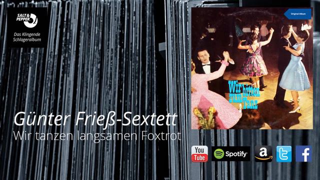 Günter Frieß-Sextett - Wir tanzen langsamen Foxtrott смотреть онлайн