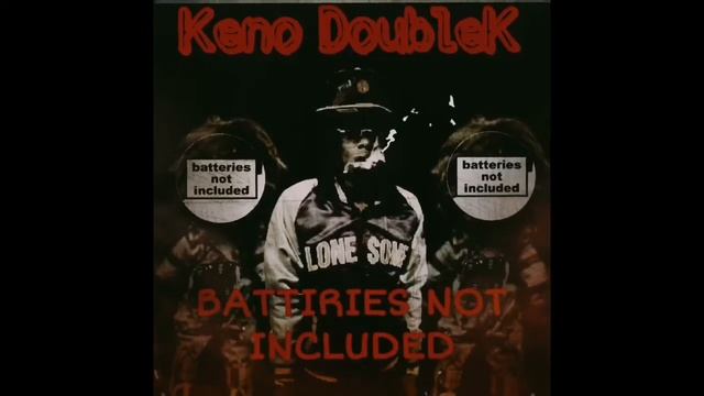 Keno DoubleK - Warning (Batteries Not Included) смотреть онлайн