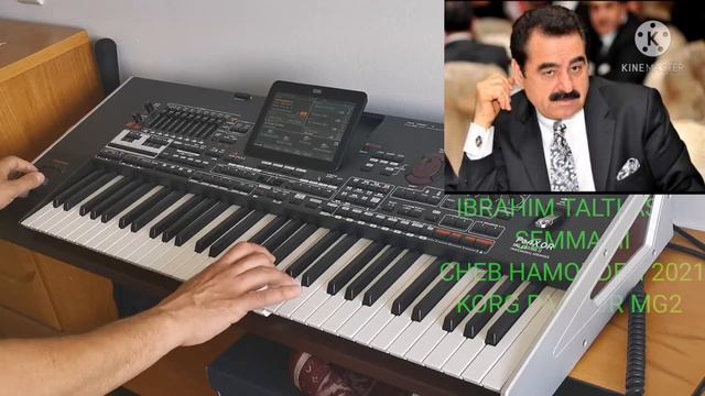 IBRAHIM TALTLASES SEMMAMI CHEB HAMOUDEH 2021 KORG PA4X MG2 смотреть онлайн