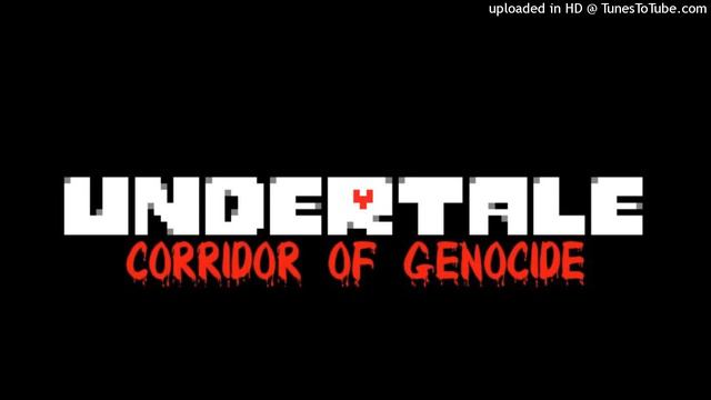 Undertale: Corridor of Genocide OST 1 Menu Theme смотреть онлайн