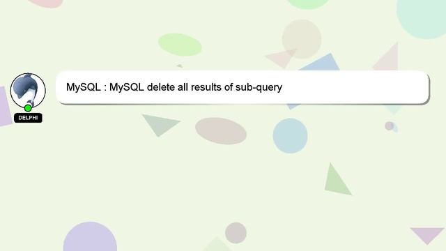 MySQL : MySQL delete all results of sub-query смотреть онлайн