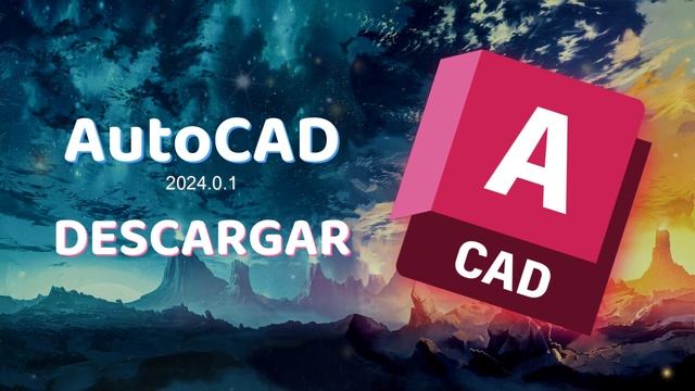 Descargar AutoCAD 2024.0.1 [ENG-RU] смотреть онлайн