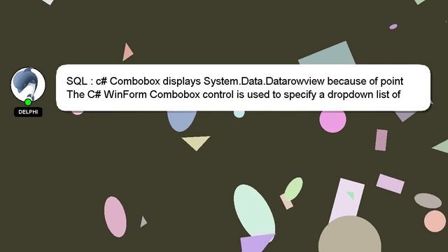 SQL : c# Combobox displays System.Data.Datarowview because of point смотреть онлайн