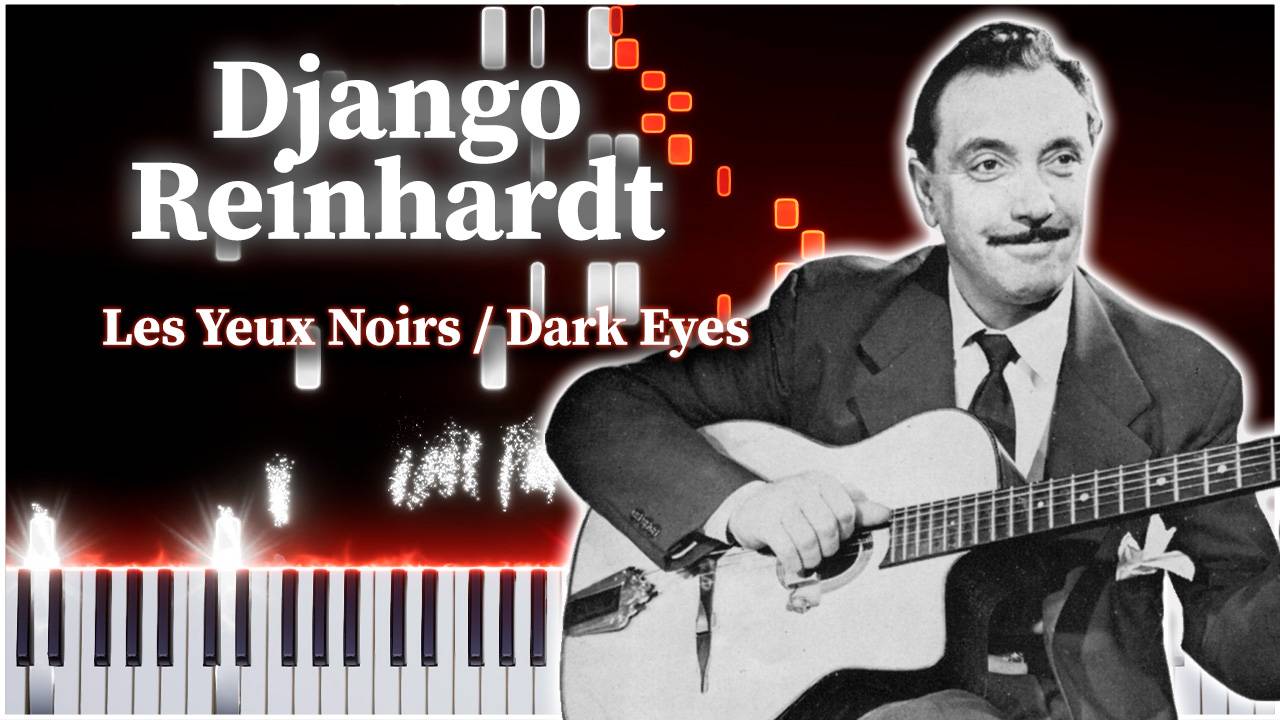 Les Yeux Noirs - Dark Eyes (Django Reinhardt) 【 КАВЕР НА ПИАНИНО 】 смотреть онлайн