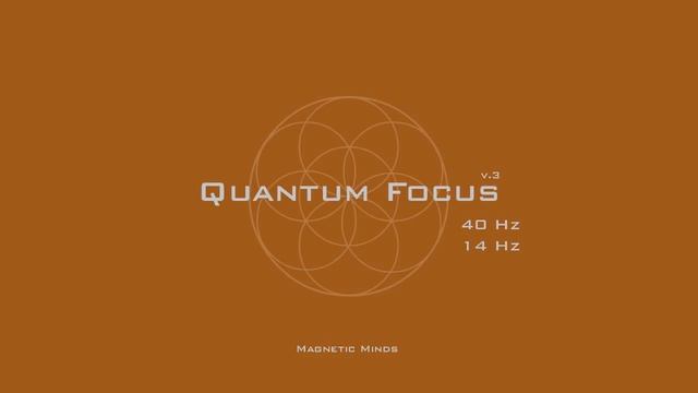 Quantum Focus (v.3) - Increase Focus / Concentration / Memory - Monaural Beats - Focus Music