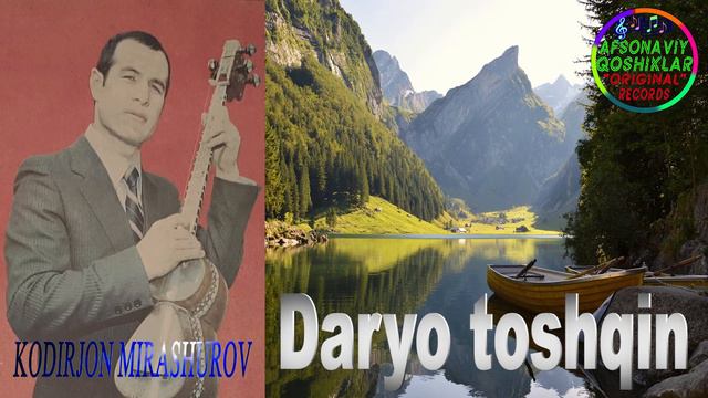 Qodirjon Mirashurov-Daryo Toshqin | Кодиржон Мирашуров-Дарё тошкин