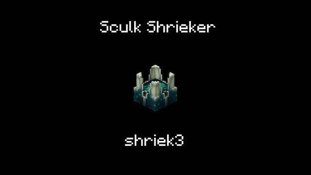 Minecraft Sculk Shrieker: ALL Shriek Sounds