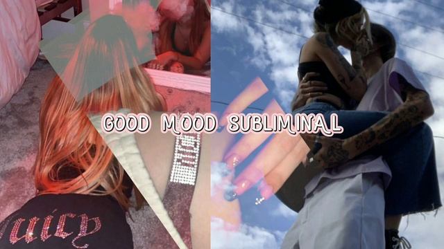 хорошее настроение каждый день саблиминал/good mood sabliminal смотреть онлайн
