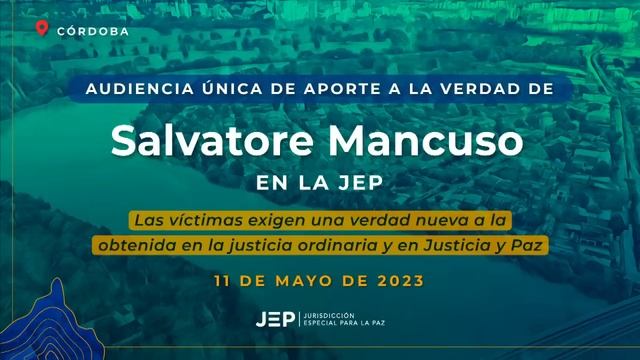 Audiencia Única de Aporte a la Verdad Salvatore Mancuso | Sesión 2 | 20230511 смотреть онлайн