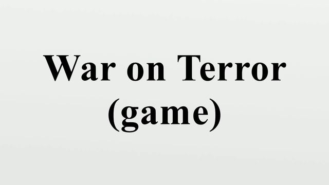 War on Terror (game) смотреть онлайн