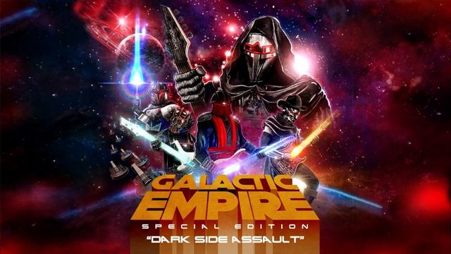Galactic Empire "Dark Side Assault" смотреть онлайн