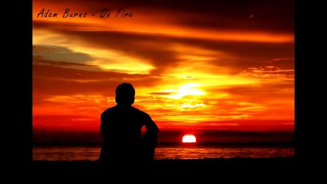 Adam Burn – On Fire смотреть онлайн