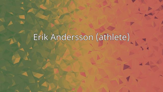Erik Andersson (athlete) смотреть онлайн