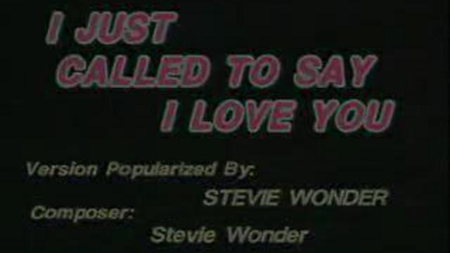 I Just Called to Say I Love You смотреть онлайн