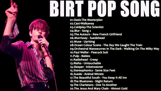 100 Greatest Britpop Song ,The Verve ,Pulp ,Oasis ,Blur ,The La's, Suede ,Elastica ,Morrissey